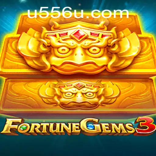 Discover the Thrills of FortuneGems3 with U556.COM