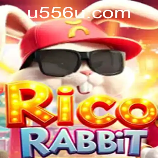 RicoRabbit: Unveiling the Dynamic World of U556.COM's Newest Gaming Sensation